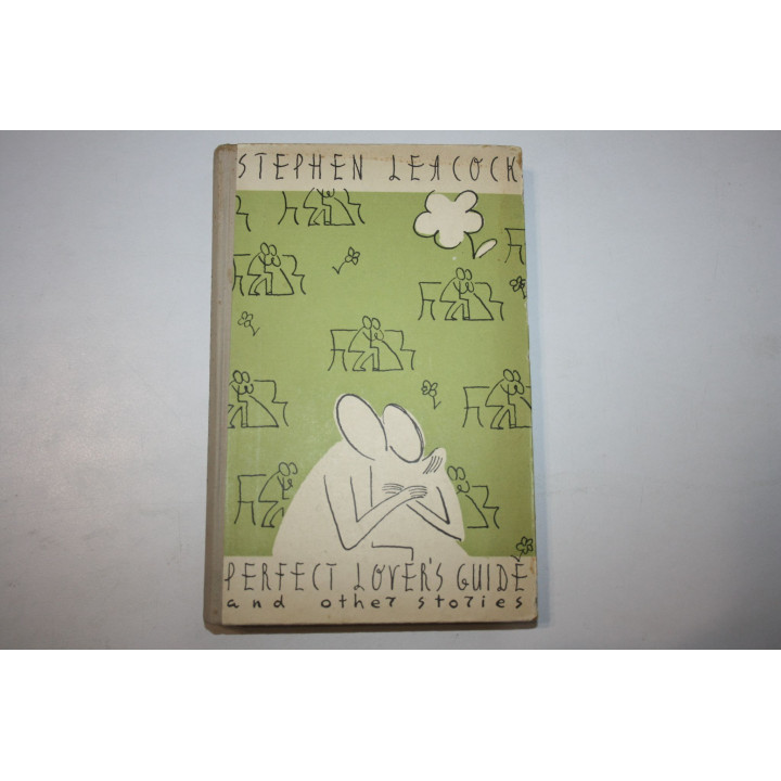 Perfect Lovers Guide and Other Stories (Руководство для идеального влюбленного). Ликок Стивен. 1960