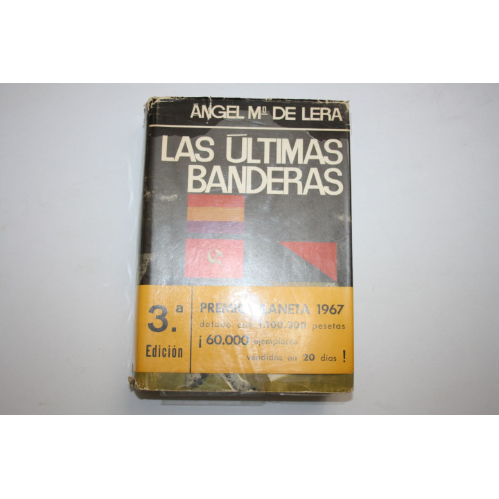 Las ultimas banderas (Последние знамена). де Лера Анхель Мария (Angel Maria De Lera). 1967 г.