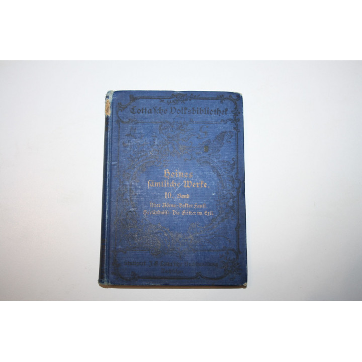 Samtliche Werke (Собрание сочинений). Том 10: About Borne, Doctor Faust. Генрих Гейне. 1895