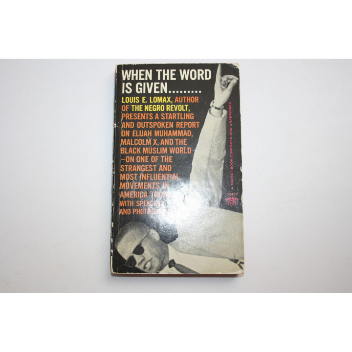 When the word is given… a Report on Muhammed, Malcolm X (Когда слово дано…). Ломакс Луис. 1964