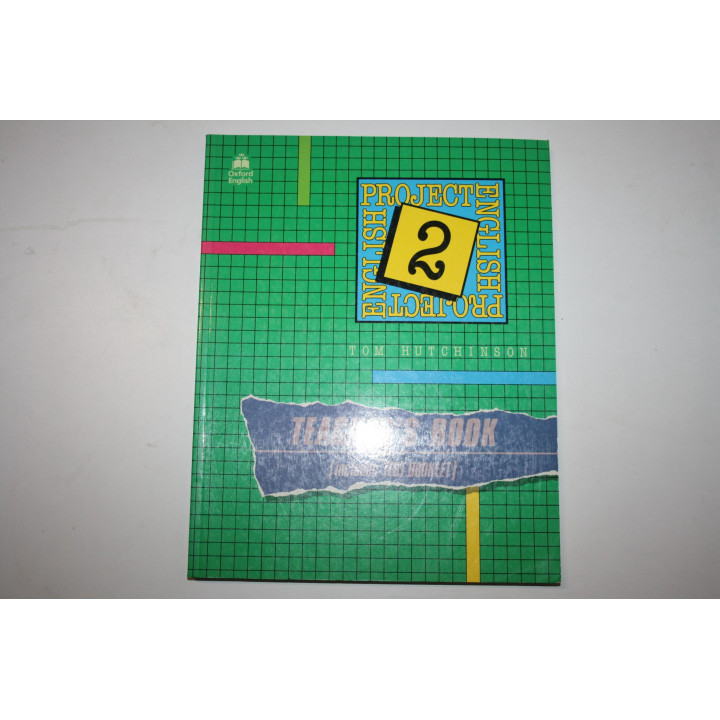 English Project 2. Teachers Book (Английский проект. Книга для учителя). Хатчинсон Том. 1996 г.