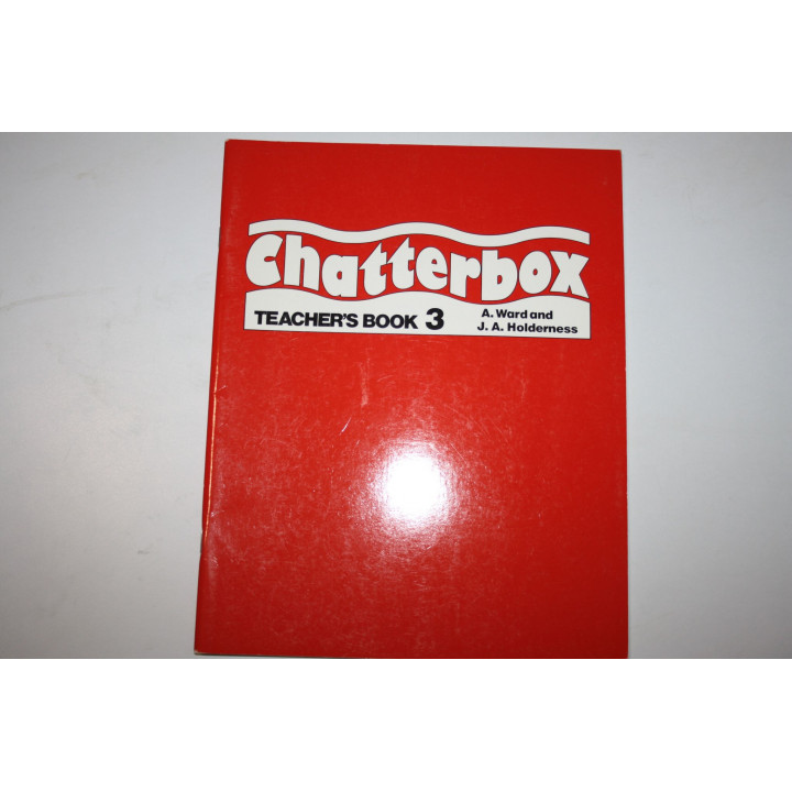 Chatterbox. Teachers Book 3 (Болтун. Книга 3. Книга для учителя). Уорд А., Холдернесс Дж. А. 1990