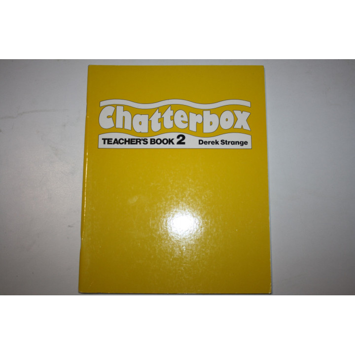 Chatterbox. Teachers Book 2 (Болтун. Книга 2. Книга для учителя). Стрэндж Д. (Strange D.). 1989 г.
