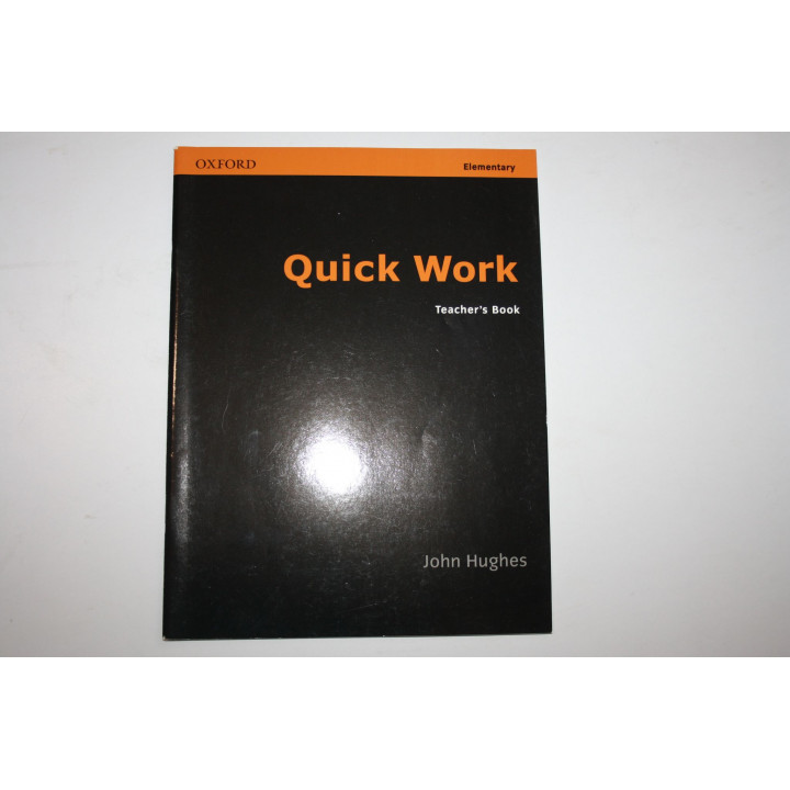 Quick Work. Elementary. Teachers Book (Начальный уровень. Для учителя). Хьюз Джек. 2002