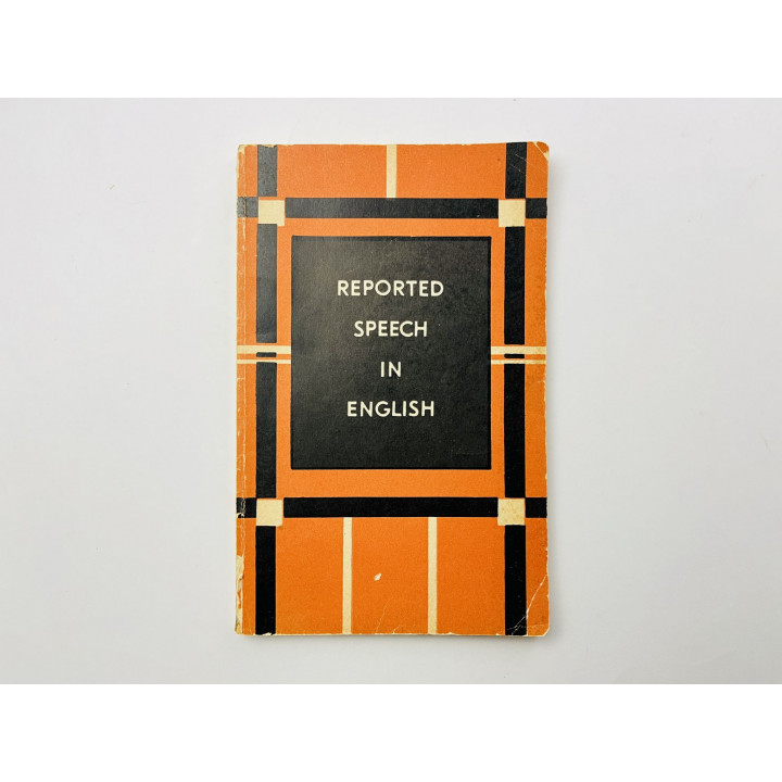 Reported Speech in English (Прямая и косвенная речь в английском языке). Ворно Е. Федосеева Д. 1971