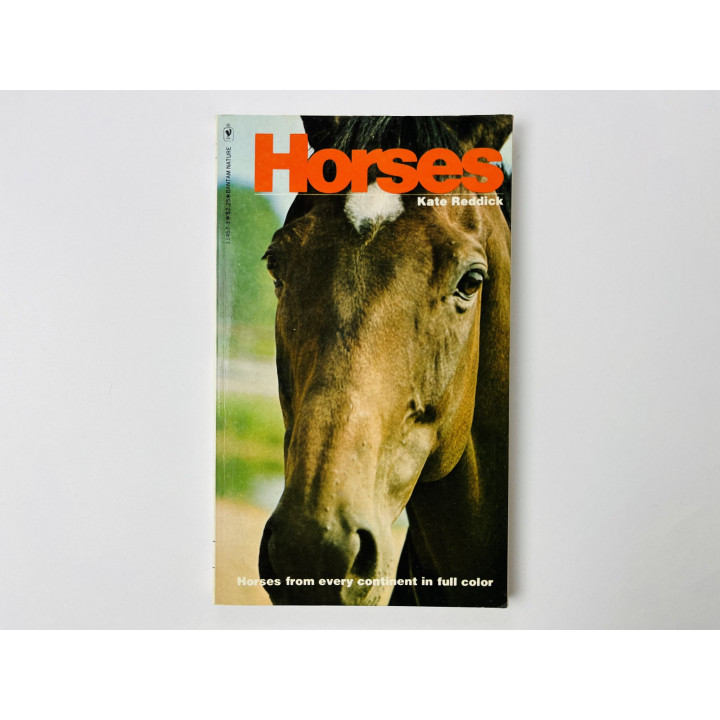 Horses from Every Continent in Full Color (Лошади со всех континентов в цвете). Reddick Kate. 1976