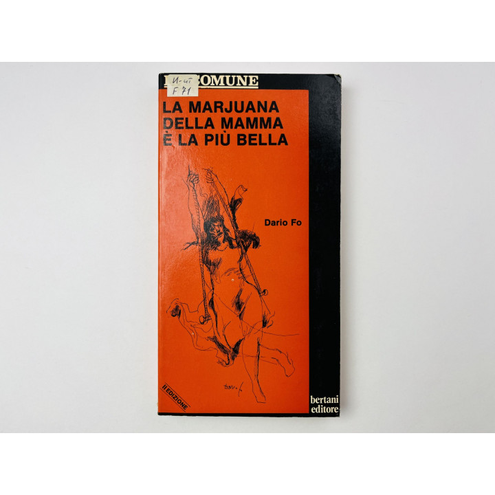 La Marijuana Della Mamma e la Piu Bella (Мамина марихуана – самая лучшая). Дарио Фо. 1976