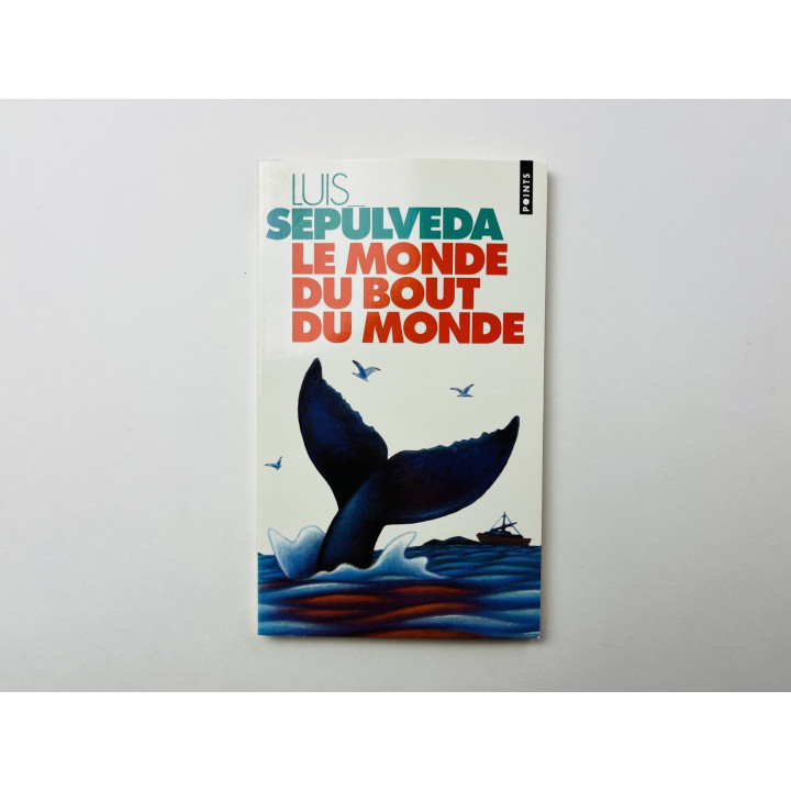 Le Monde du bout du Monde (Мир на краю света). Сепульведа Луис. 1995