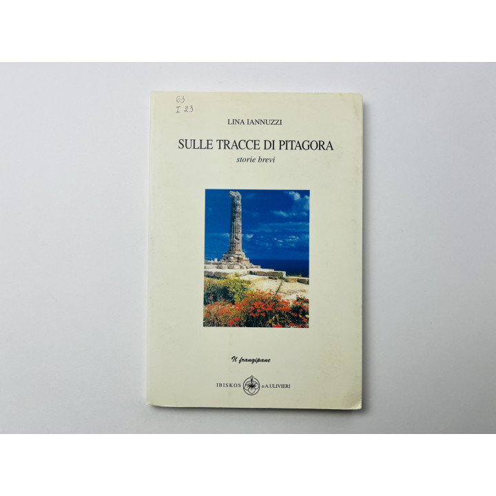 Sulle Tracce Di Pitagora. Storie brevi (По стопам Пифагора. Короткие рассказы). Яннуцци Лина. 2005