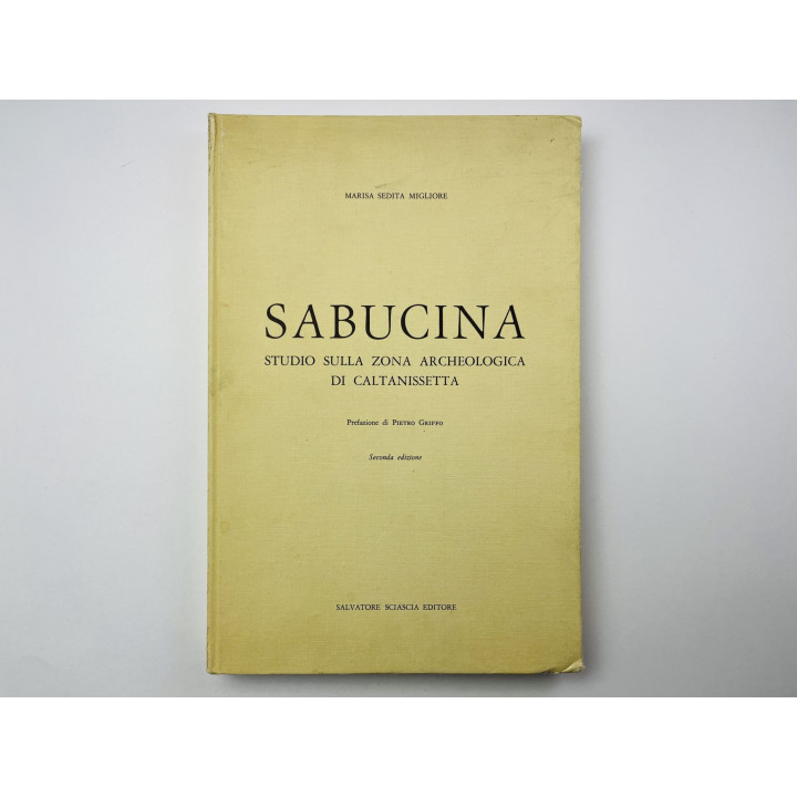 Sabucina: Zona Archeologica Di Caltanissetta (Археологический парк Сабукина) Седита Миглиор М. 1991