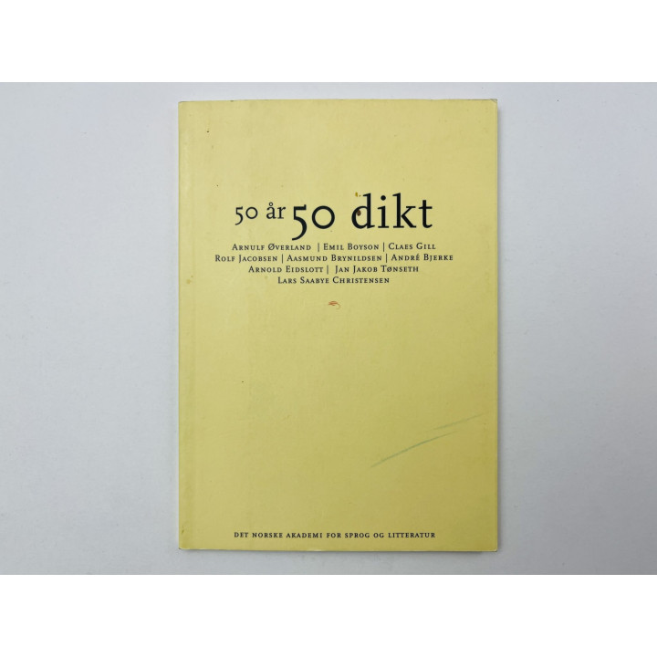 50 ar - 50 dikt (50 лет - 50 стихотворений). Брюнильдсен Осмунн, Эверланн Арнульф, Якобсен Р. 2004