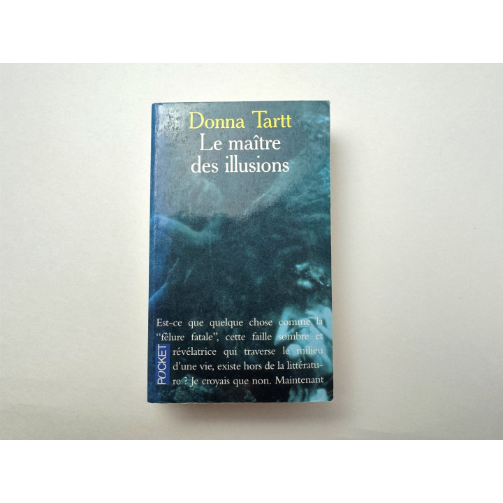 Le maitre des illusions (Тайная история). Донна Тартт. 1994