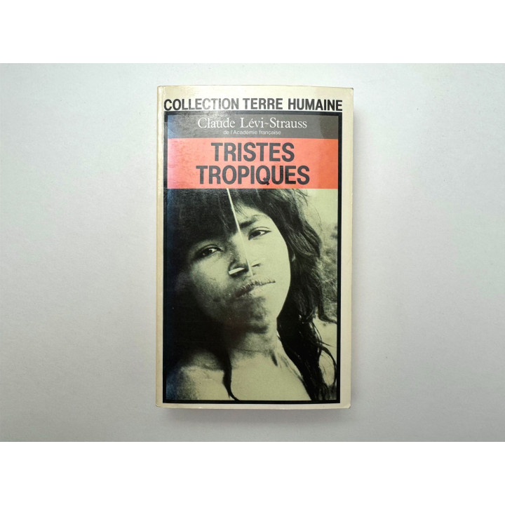 Tristes Tropiques (Печальные тропики). Клод Леви-Стросс. 1984