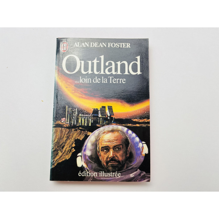 Outland: loin de la Terre (Запределье: вдали от Земли). Алан Дин Фостер. 1981