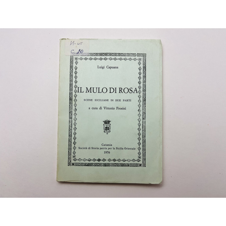 Il Mulo Di Rosa. Scene Siciliane In Due Parti (Розовый мул. Сицилийские сцены). Луиджи Капуана 1976