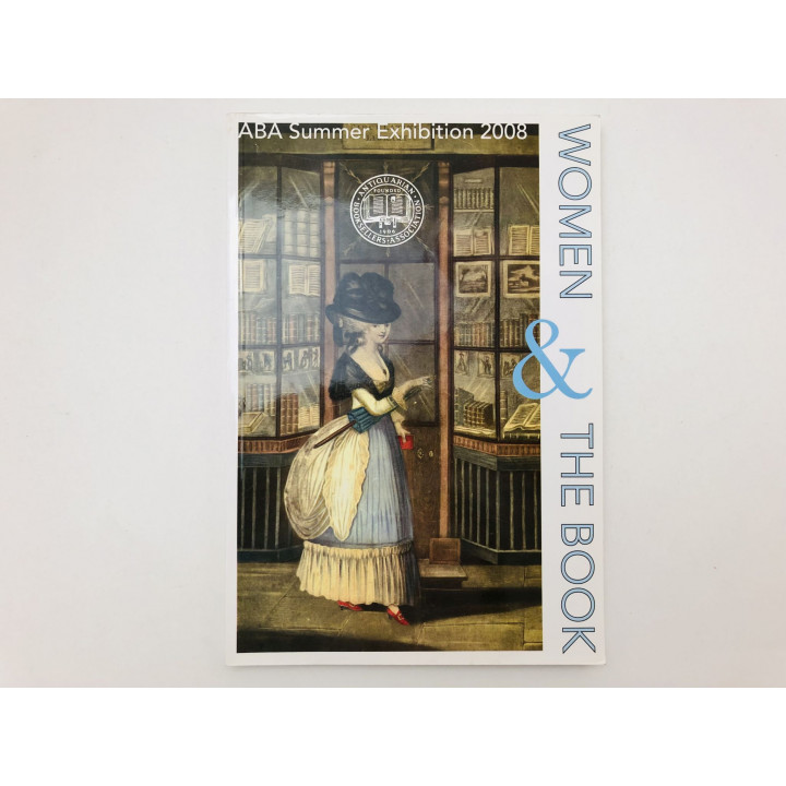 ABA Summer Exhibition 2008: Women and The Book (Ассоциация книготорговцев. Женщины и книга)