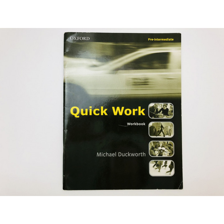 Quick Work. Workbook. Pre-Intermediate (Быстрая работа. Рабочая тетрадь). Дакворт Майкл. 2000 г.