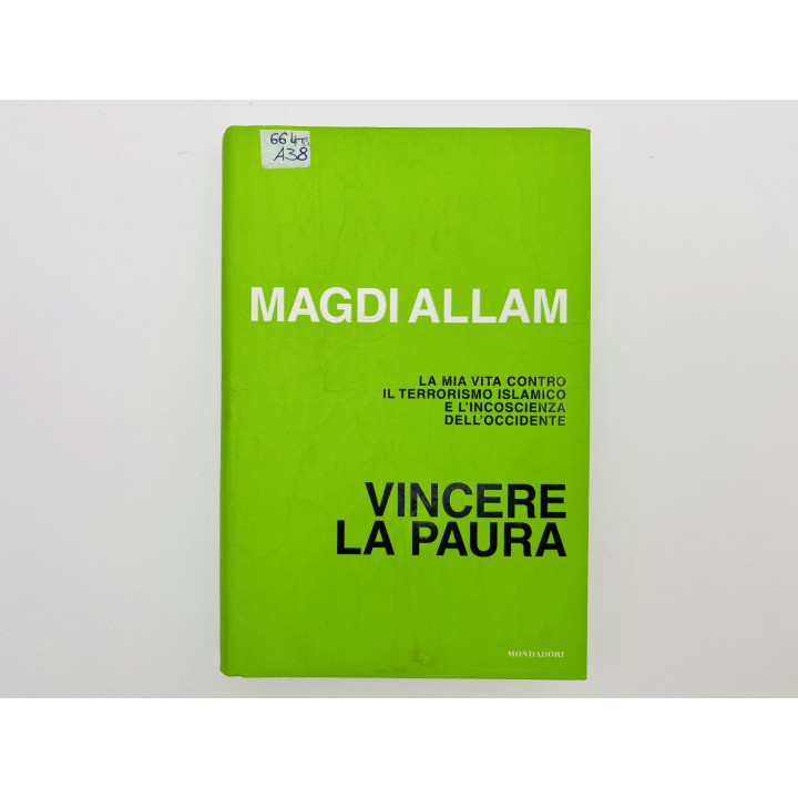 Vincere la paura. La mia vita contro il terrorismo islamico (Победить страх). Магди Аллам. 2005