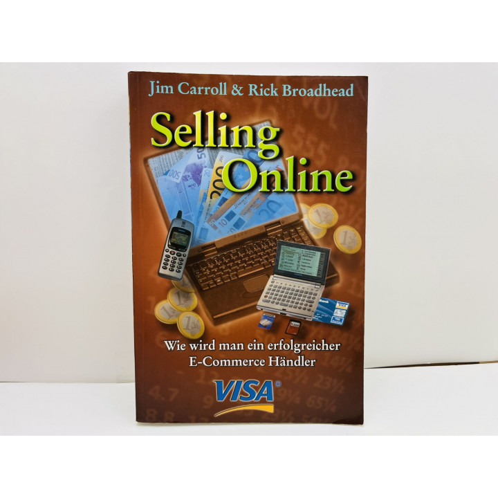Selling Online (Продажи онлайн: Как стать успешным интернет-торговцем). Карролл Д., Бродхед Р. 2001
