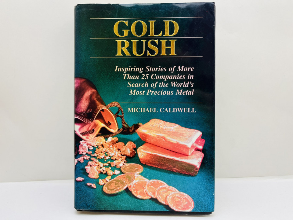 Gold Rush Золотая лихорадка: вдохновляющие истории более 25 компаний в поисках. Калдвелл М. 2005