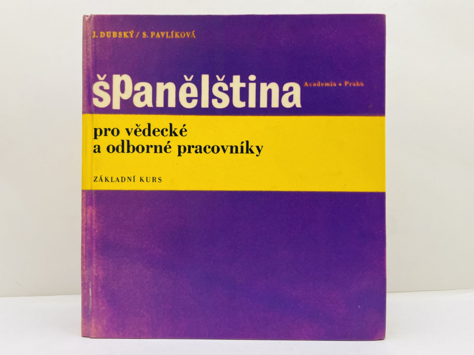 Spanelstina pro vedecke a odborne pracovniky. Zakladni kurs Испанский язык. Дубский Й. 1966