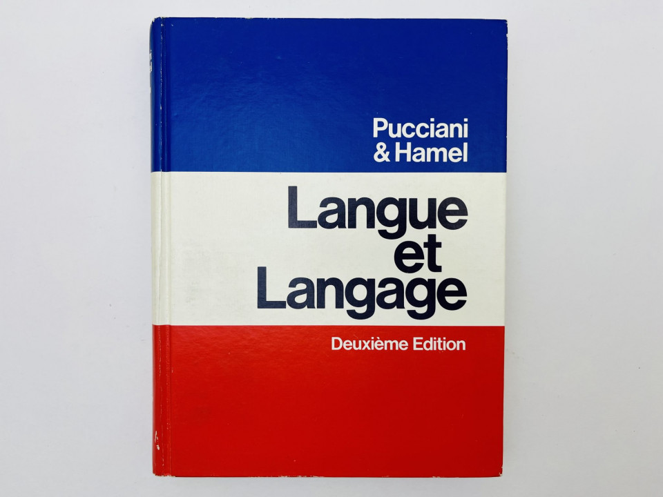 Langue et langage [Язык и речь]. Пуччани Оресте Ф., Амель Жаклин. 1974 г.