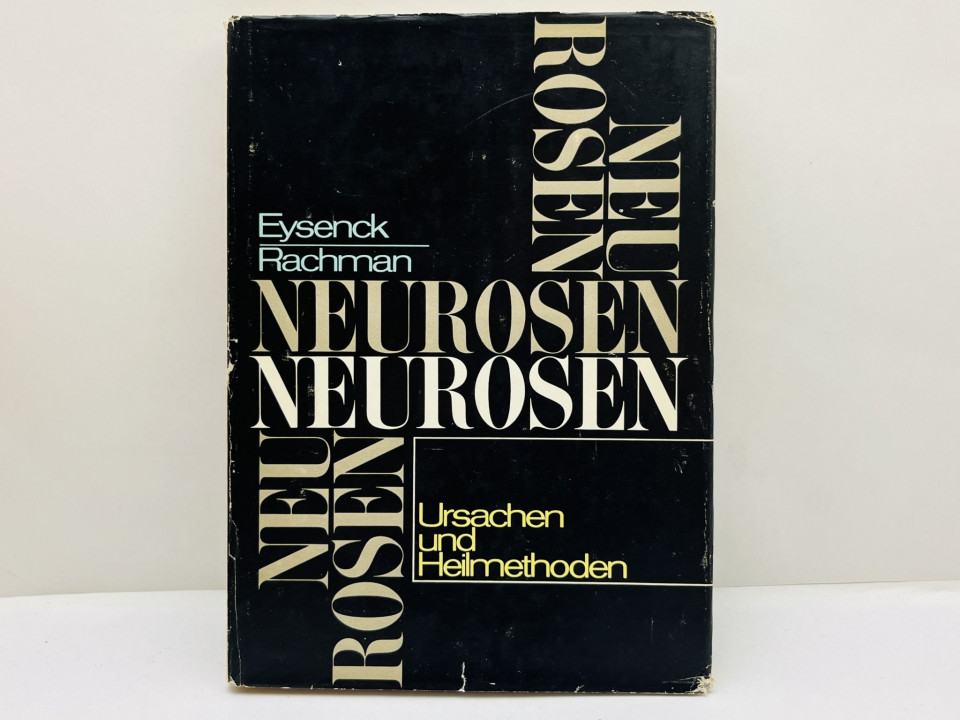 Neurosen — Ursachen und Heilmethoden [Неврозы: причины и методы лечения]. Айзенк Г., Рачман С. 1970