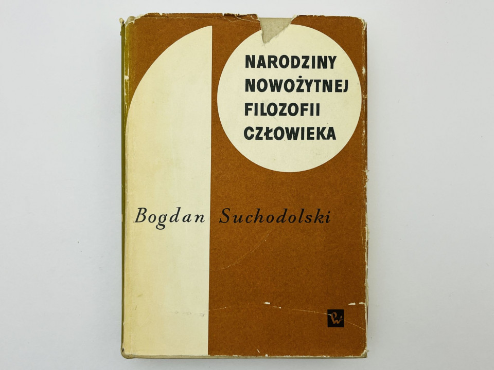 Narodziny nowozytnej filozofii czlowieka Рождение философии человека Нового. Суходольский Б. 1968