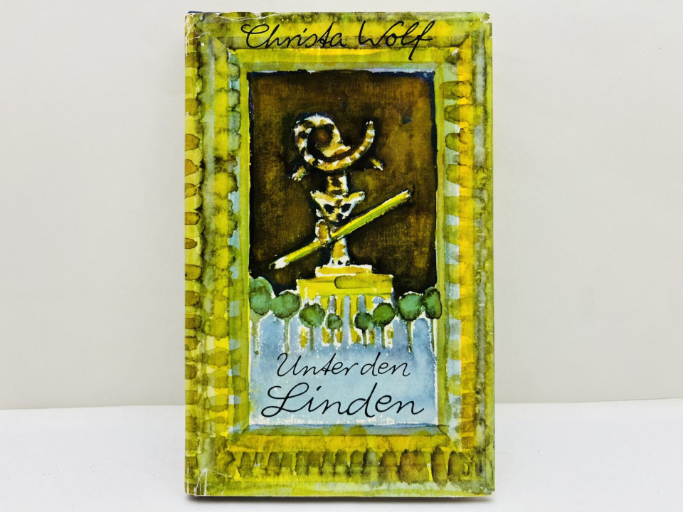 Unter den Linden. Drei unwahrscheinliche Geschichten Унтер-ден-Линден. Три. Вольф К. 1976