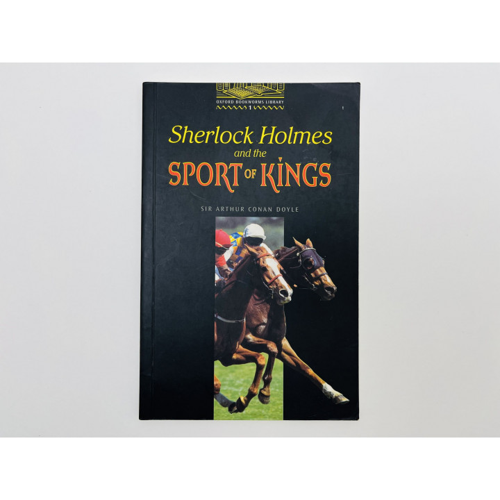 Sherlock Holmes and the Sport of Kings (Шерлок Холмс и Королевский спорт.). Конан Дойль Артур. 2003