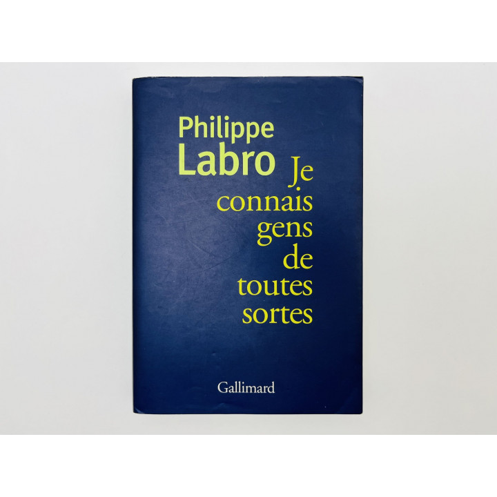 Je connais gens de toutes sortes (Я знаю людей всяких мастей). Лабро Филипп. 2002 г.