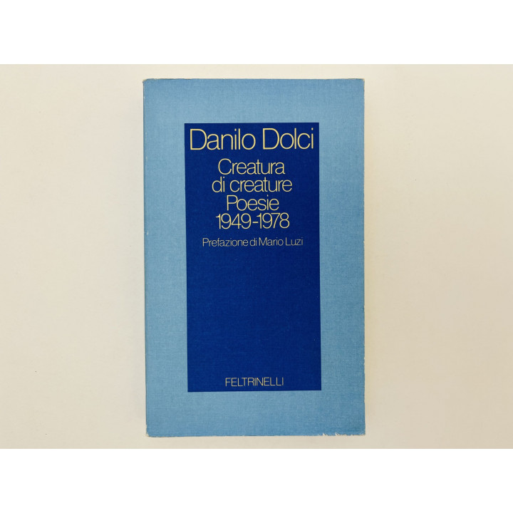 Creatura di creature. Poesie 1949-1978 (Творение из творений. Поэзия). Дольчи Данило. 1979