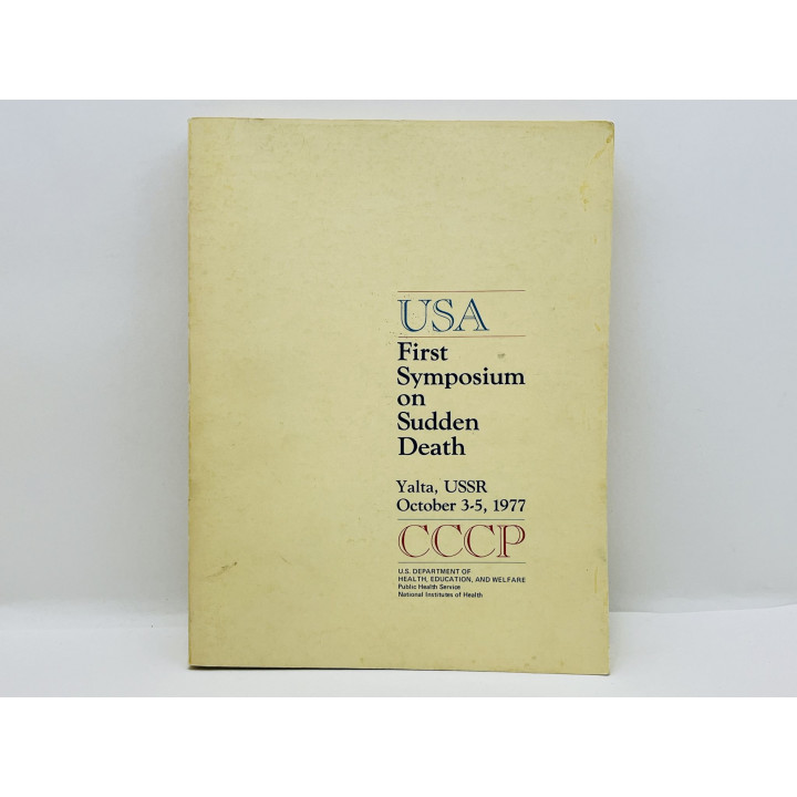 Proceedings USA-USSR. First Joint Symposium on Sudden Death (Материалы по внезапной смерти. 1977)