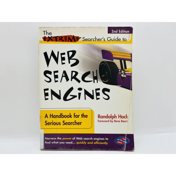 The Extreme Searcher's Guide to Web Search Engines (Путеводитель по поисковым системам). Хок Р 2001